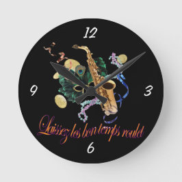 Relógio Redondo Laissez le Bon Temps Roulet Wall Clock