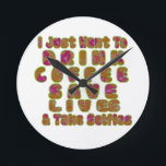 Relógio Redondo Manhã onde eu apenas quero beber vidas das<br><div class="desc">Manhã onde eu apenas quero beber vidas das economias do café e tomar selfies. É somente os doutores que salvar vidas? Eu supor que todos que compartilha que na profissão da factura uma diferença na vida qualifica para ser chamado um doutor. Para todos os aqueles que dominaram a arte dos...</div>