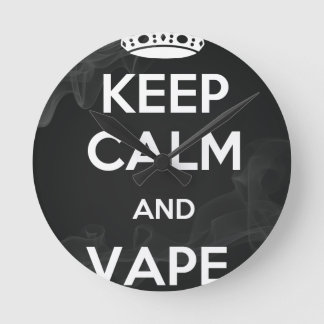 Relógio Redondo Mantenha a calma e o Vape sobre