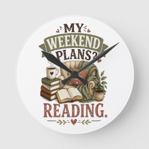 Relógio Redondo Meus Planos de Fim de Semana Amante de Livros Leit
