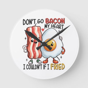Relógio Redondo Não Deixe o Bacon Partir Meu Coração