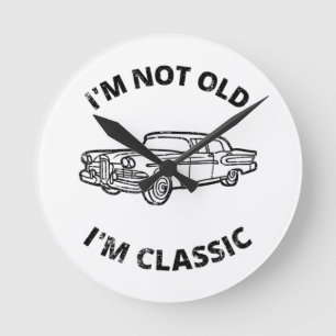 Relógio Redondo Não sou velho, sou clássico  