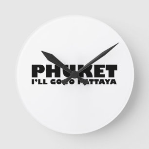 Relógio Redondo PHUKET eu IREI A PATTAYA