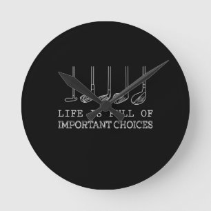 Relógio Redondo Pista de Golfe A Vida É Cheio De Escolhas Importan
