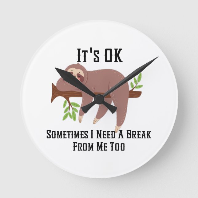 Relógio Redondo Precisa de uma Pausa (Frente)