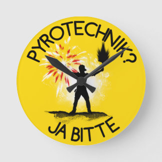 Relógio Redondo Pyrotechnik? Bitte de Ja!
