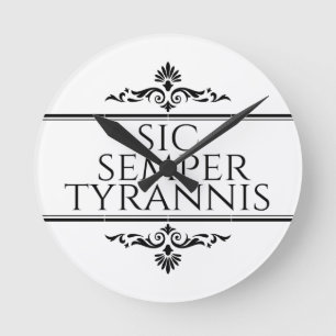 Relógio Redondo Sic Semper Tyrannis
