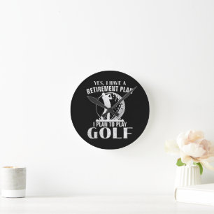 Relógio Redondo Sim Eu Tenho Um Plano De Aposentadoria Golfe Golfe
