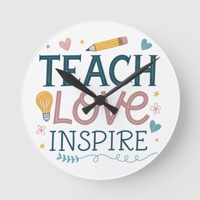 Relógio Redondo Teach Love Inspire – Teacher Appreciation Gift (Frente)