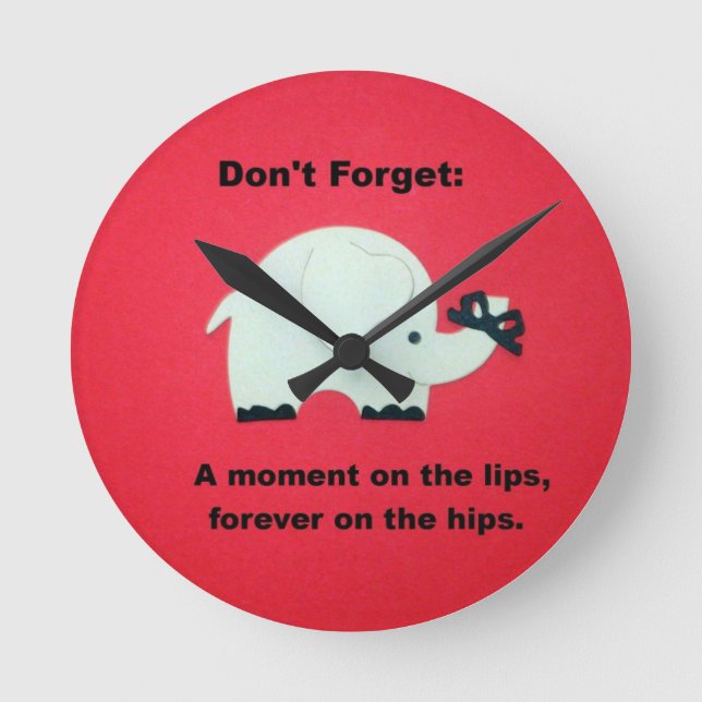 Relógio Redondo Um momento nos lábios, para sempre nos quadris... (Frente)