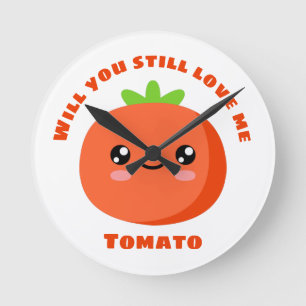 Relógio Redondo Você ainda vai me amar Tomato?