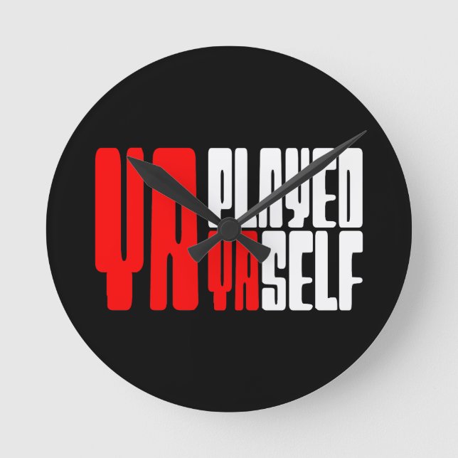 Relógio Redondo Ya Jogou Yaself (Frente)