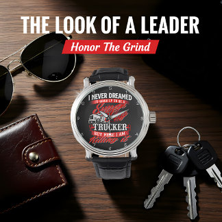 Relógio Super Sexy Trucker Killing It