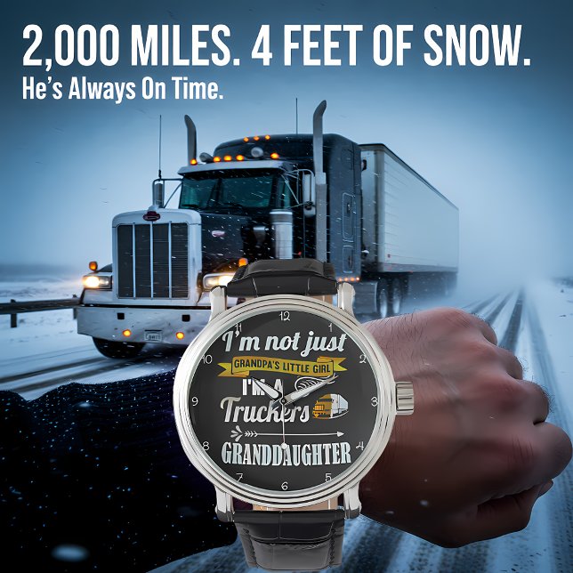 Relógio Trucker's Granddaughter: Not Just Grandpa's Girl (Criador carregado)