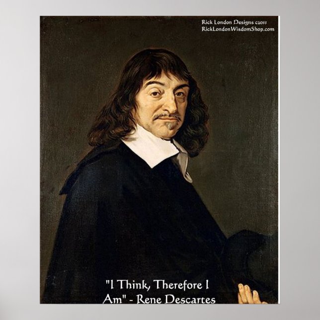 Rene Descartes "Penso, Portanto." Sabedoria Poster (Frente)