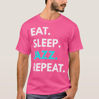 Repetir o Jazz de Comer Sleep - Camisetas de Músic