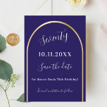 Reserve A Data Aniversário de arco de ouro azul<br><div class="desc">A Save the Date card for a 70 (or any age) festa de aniversário (Salvar a placa de data para uma (ou qualquer idade). Um fundo azul escuro, decorado com um arco de ouro falso. Personalize e adicione uma data e seu nome. O texto: Setenta e Salvar a Data é...</div>
