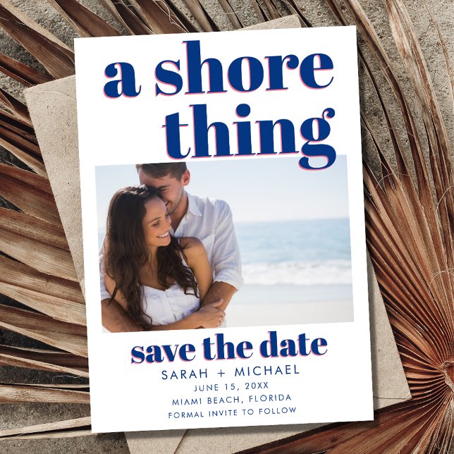 Reserve A Data Casamento de praia Foto da Coisa da praia Salvar a (A Shore Thing Photo Beach Wedding Save the Date )