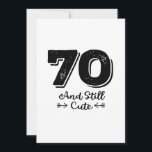 Reserve A Data cool cute 70th birthday quote sayings<br><div class="desc">cool young 70th birthday quote sayings with phrase 70 and still cute. Happy 70th birthday design illustration for celebrating the birthday of your loved ones for example your grandma,  grandpa,  father,  mother,  uncle or aunt. nice motivational and inspirational Happy 70th birthday gift idea</div>