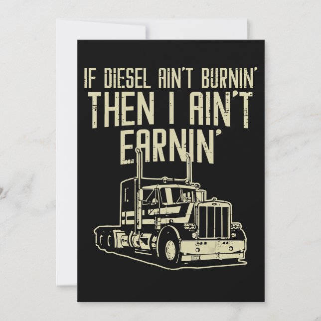 Reserve A Data Diesel Aint Burnin Earnin Semi Truck (Frente)
