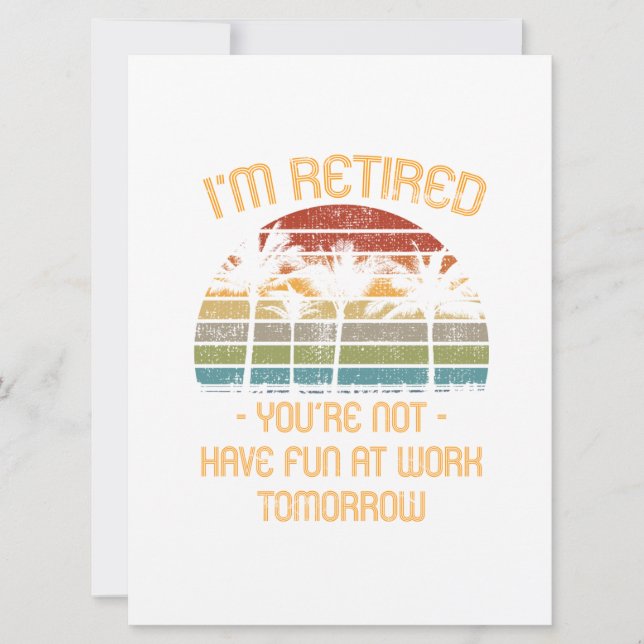 Reserve A Data Estou aposentado Você não está (Frente)