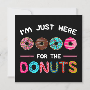 Reserve A Data Estou Aqui Apenas pelas Donuts Massa de Donut Doce