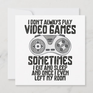 Reserve A Data Eu nem sempre jogo video games Humor de jogos engr
