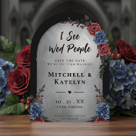Reserve A Data I See Wed People Headstone Floral Gothic Wedding