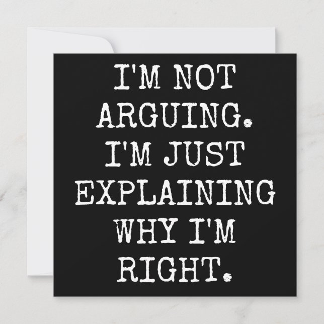 Reserve A Data I'm Not Arguing I'm Just Explaining Why I'm Right. (Frente)