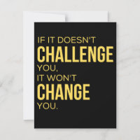 Se não te desafiar, não te mudará