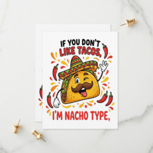 Reserve A Data Se Você Não Gosta de Tacos Eu Não Sou do Tipo Nach