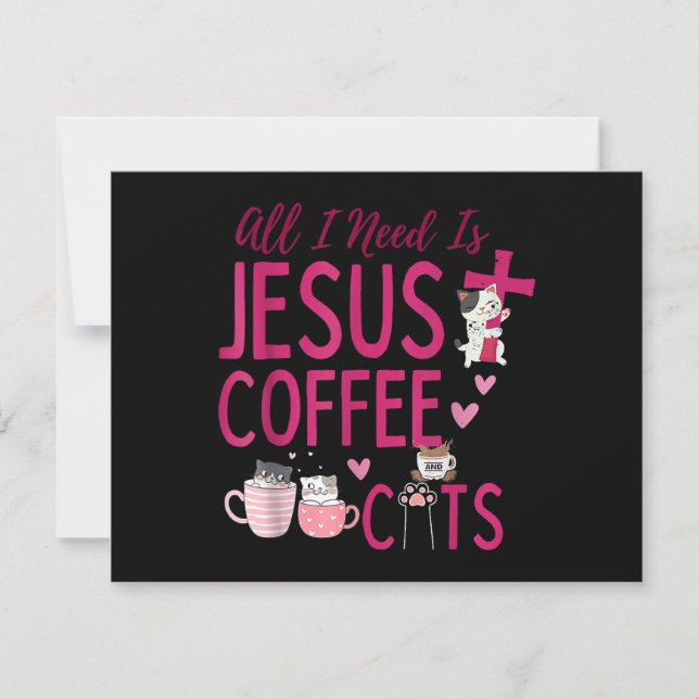 Reserve A Data Só preciso de Jesus, Café e Gatos Cristão Fu (Frente)