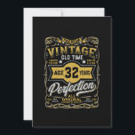 Reserve A Data Vintage Aged 32 Anos Retro Bday 32nd Birthday<br><div class="desc">Presente de aniversário perfeito para pessoas que completam 32 anos. Vintage Aged 32 anos Aproximando-se da perfeição. Um dos Design de Gráficos Vintage do Kind Limited Edition para 32.o biliões para homens,  caras,  pais e pais</div>