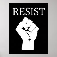 RESIST Fist Anti Donald Trump Poster