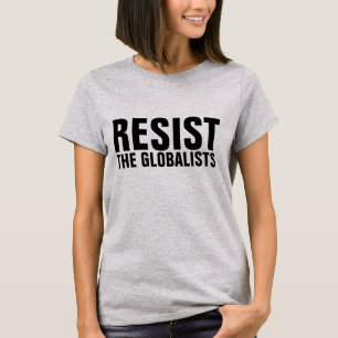 RESISTA ÀS T-shirts GLOBALISTAS