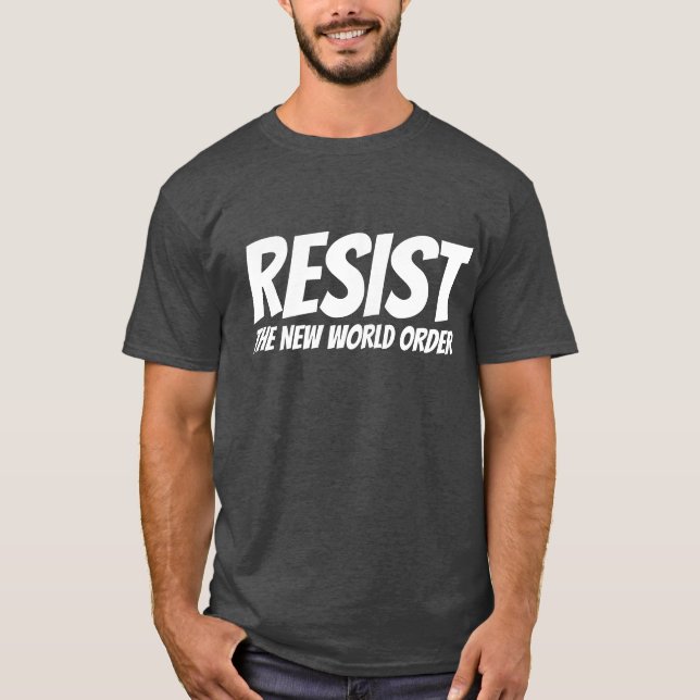 RESISTIR A NOVA ORDEM MUNDIAL DE CAMISAS (Frente)