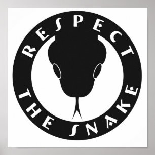 Respect The Snake Poster