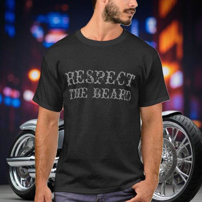 Respeite a camisa da barba (respect the beard shirt)