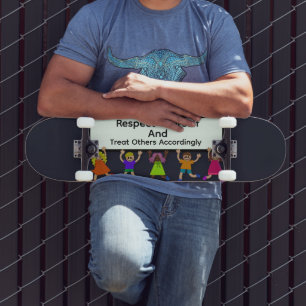 Respeite a Si Mesmo Skateboard