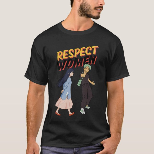 Respeite as Mulheres – Camiseta de Empoderamento p (Frente)