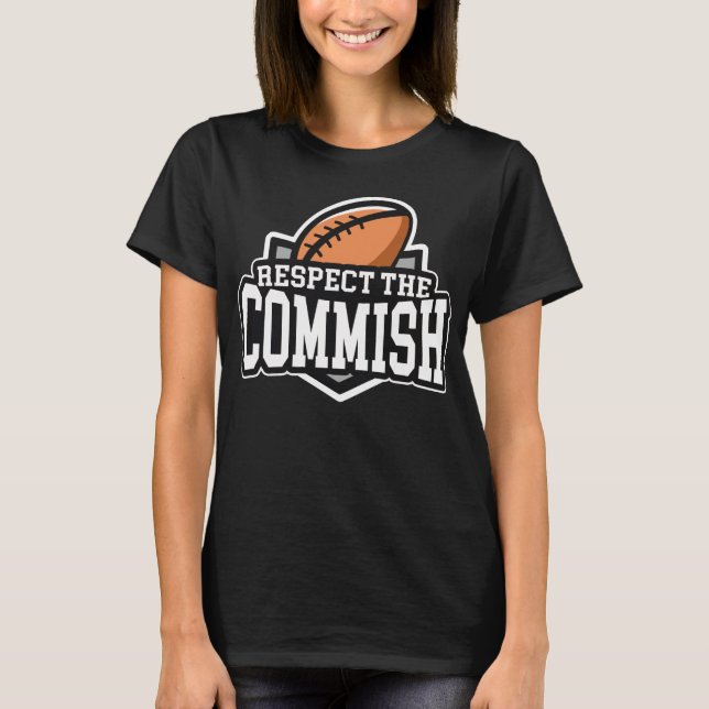 Respeite o Commish: T-shirt do futebol da fantasia (Frente)