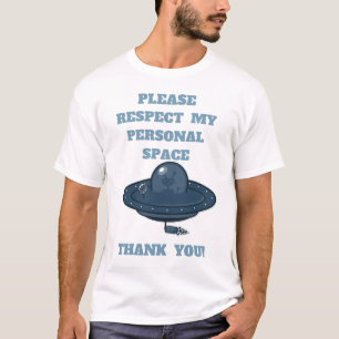 Respeite por favor meu UFO pessoal do t-shirt do
