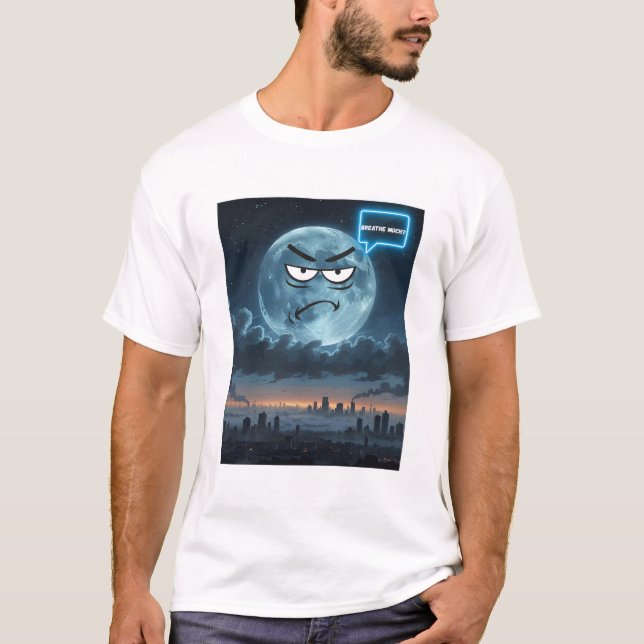 Respira muito? - Se A Lua Pudesse Falar Em T-Shirt (Frente)