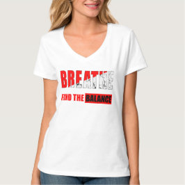 Respira y encuentra el equilibrio Camiseta