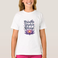 "Respire, Estice, Libere - Camisa T Inspirada Em I