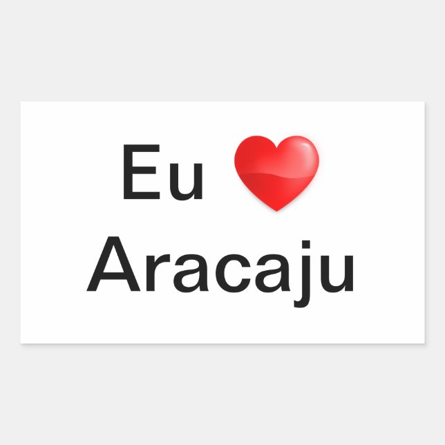 Retangular Adesivo eu amo Aracaju (Frente)