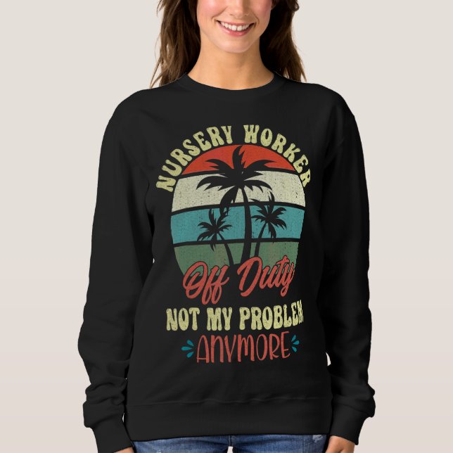 Retirement Cute Vacation Top Nursery Worker Off D (Frente)