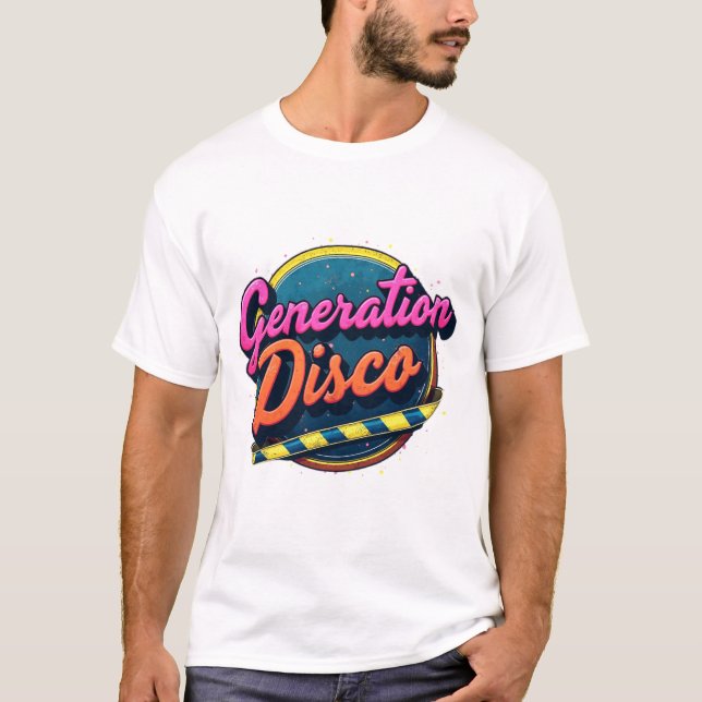 Retro Generation Disco T-Shirt - Unisex Disco Tee (Frente)