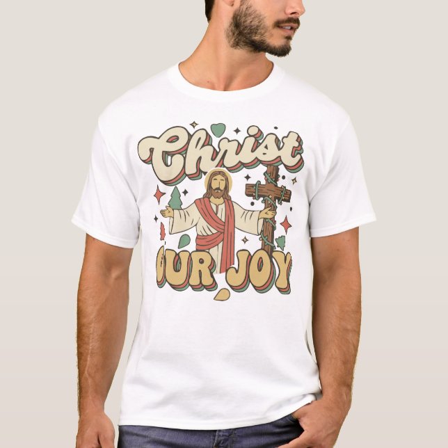Retro Groovy Christ Our Joy Christmas T-Shirt (Frente)