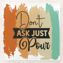 Retro Não Perguntar Apenas Pour